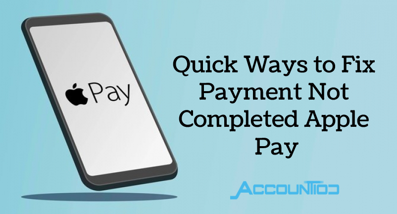 Quick Ways to Fix Payment Not Completed Apple Pay